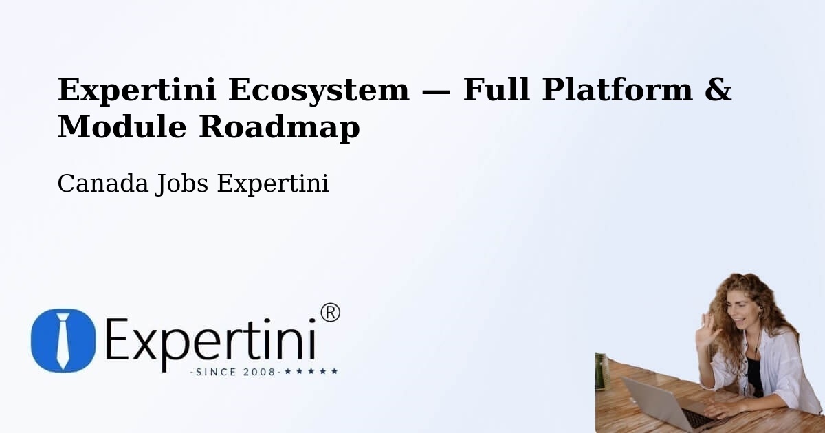 Expertini Ecosystem — Full Platform & Module Roadmap – Waterloo