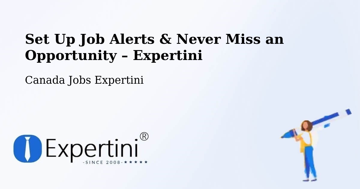 Job Alerts Guide – Get Notified About New Jobs in Waterloo - Waterloo, Canada Jobs Expertini