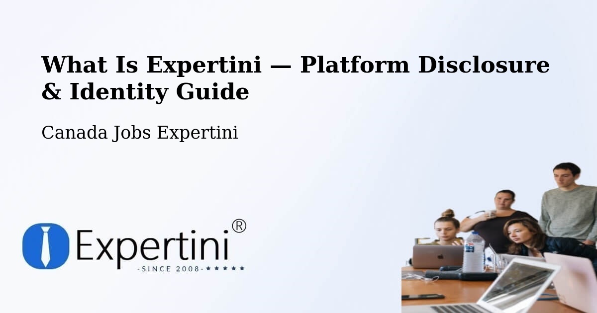 What Is Expertini — Platform Disclosure & Identity Guide – Waterloo